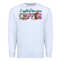 White i could go for some coffee Premium Sweatshirt - AdoDesignShop