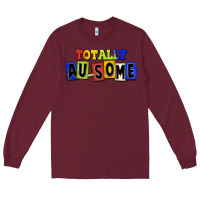 Burgundy Totally au-some Long Sleeve Tee - FaDigitalArtStudio