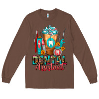 Chestnut Dental Assistant Dentist Frappe Long Sleeve Tee - FaDigitalArtStudio