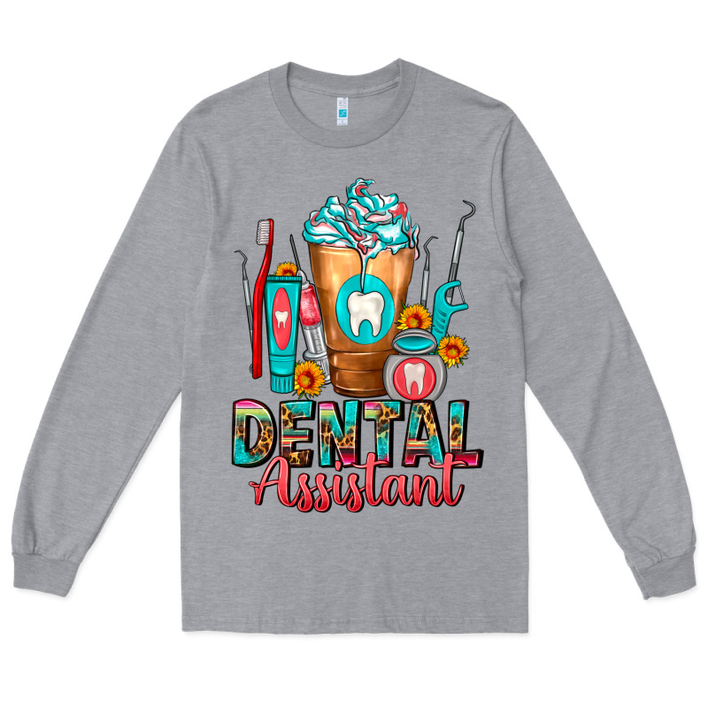 Dental Assistant Dentist Frappe Long Sleeve Tee by FaDigitalArtStudio | Teevron