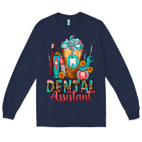 Navy Dental Assistant Dentist Frappe Long Sleeve Tee - FaDigitalArtStudio