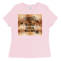 Bubblegum Pink warning i'm an asshole with rusty background Ladies Tee - TumblerDesignByShophia