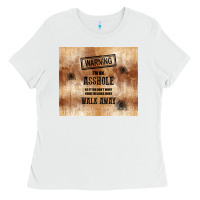 Warning I'm An Asshole With Rusty Background Ladies Tee | Teevron