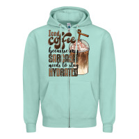 Seafoam iced coffee because my sarcasm needs to stay hydrated Zipper Hoodie - BarkalooDesign