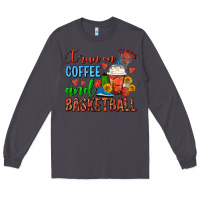 Smoke I Run On Coffee And Basketball Frappe Long Sleeve Tee - FaDigitalArtStudio