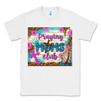 White praying moms club Classic Tee - TumblerDesignByShophia
