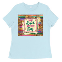 Baby Blue same bitch different day Ladies Tee - TumblerDesignByShophia