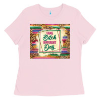 Bubblegum Pink same bitch different day Ladies Tee - TumblerDesignByShophia
