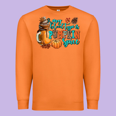 My Blood Type Is Pumpkin Spice Premium Sweatshirt Designed By Adodesignshop