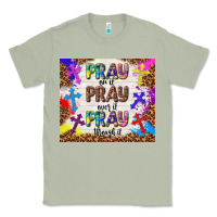 Matcha pray on it pray over it pray through it Classic Tee - TumblerDesignByShophia