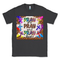 Smoke pray on it pray over it pray through it Classic Tee - TumblerDesignByShophia