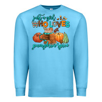 Just A Girl Who Loves Pumpkin Spice Premium Sweatshirt | Teevron
