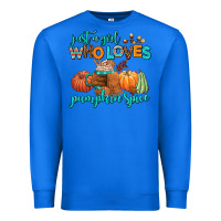 True Royal just a girl who loves pumpkin spice Premium Sweatshirt - AdoDesignShop