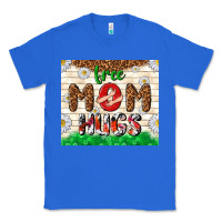 True Royal free mom hugs Classic Tee - TumblerDesignByShophia
