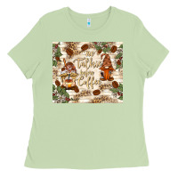 Matcha no talkie before coffee with gnomies Ladies Tee - TumblerDesignByShophia