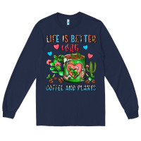 Navy Life Is Better With Coffee And Plants Cactus Coffe Long Sleeve Tee - FaDigitalArtStudio
