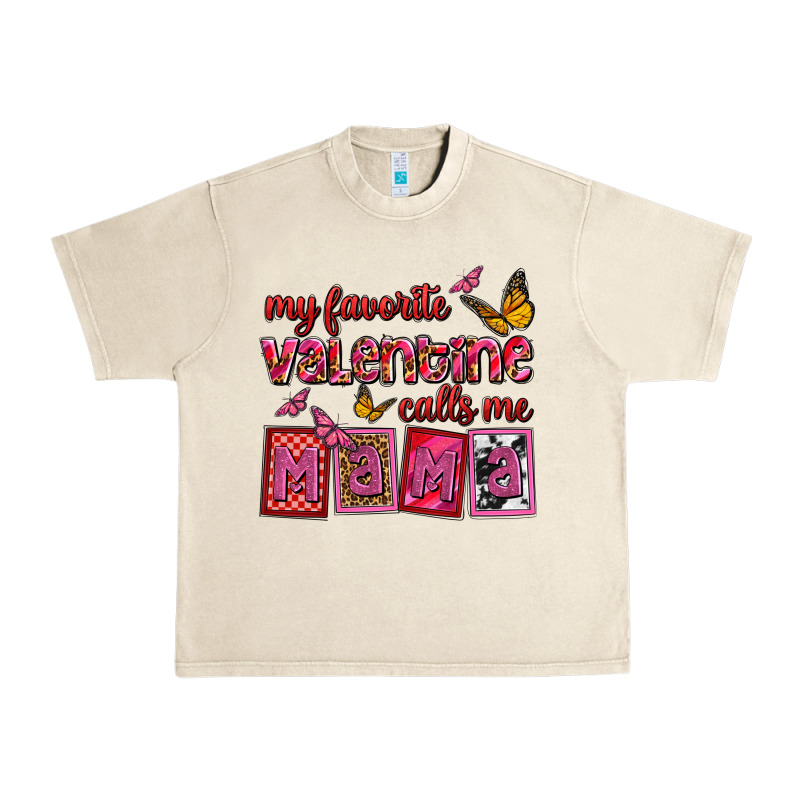 My Favorite Valentine Calls Me Mama Urban Heavy Tee by OliviaCreatesArt | Teevron