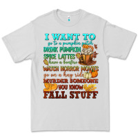 Dove Grey I want to Fall stuff Premium Tee - NancyCooperArtShop