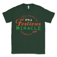Sports Green Seinfeld It's A Festivus Miracle Classic Tee - maiPhamDesign