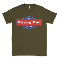Army Green happy dad hard seltzer Classic Tee - maiPhamDesign