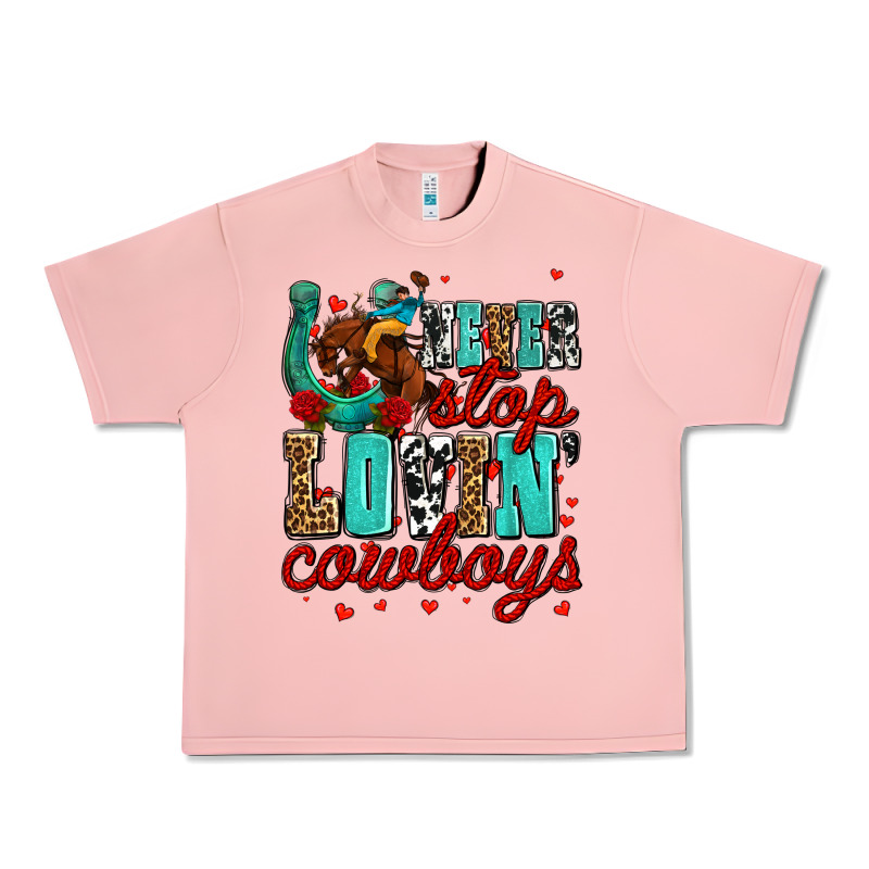 Never Stop Lovin Cowboys Olivia Urban Heavy Tee by OliviaCreatesArt | Teevron