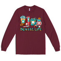 Burgundy Dental Life Dentist Coffee Cups Long Sleeve Tee - FaDigitalArtStudio