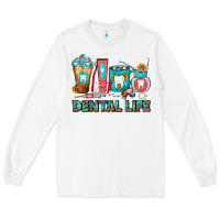 White Dental Life Dentist Coffee Cups Long Sleeve Tee - FaDigitalArtStudio