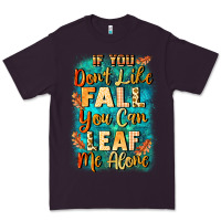 Plum If you don't like Fall you can leaf me alone Premium Tee - NancyCooperArtShop