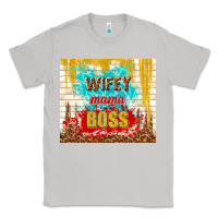 Moon Dust wifey mama boss Classic Tee - TumblerDesignByShophia
