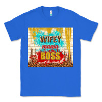 True Royal wifey mama boss Classic Tee - TumblerDesignByShophia