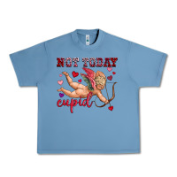 Pebble Blue not today cupid Urban Heavy Tee - OliviaCreatesArt
