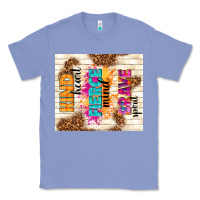 Colony Blue kind heart fierce mind brave spirit Classic Tee - TumblerDesignByShophia