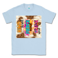 Dusty Blue kind heart fierce mind brave spirit Classic Tee - TumblerDesignByShophia