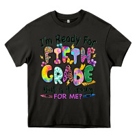 Asphalt I'm ready for fifth grade but is it ready for me Heavy Core Tee - RanaPortraitStore