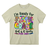 Mossy I'm ready for fifth grade but is it ready for me Heavy Core Tee - RanaPortraitStore