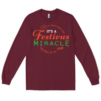 Burgundy Seinfeld It's A Festivus Miracle Long Sleeve Tee - maiPhamDesign