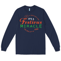 Navy Seinfeld It's A Festivus Miracle Long Sleeve Tee - maiPhamDesign