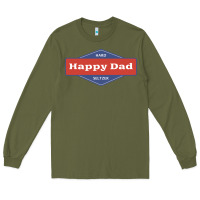 Army Green happy dad hard seltzer Long Sleeve Tee - maiPhamDesign
