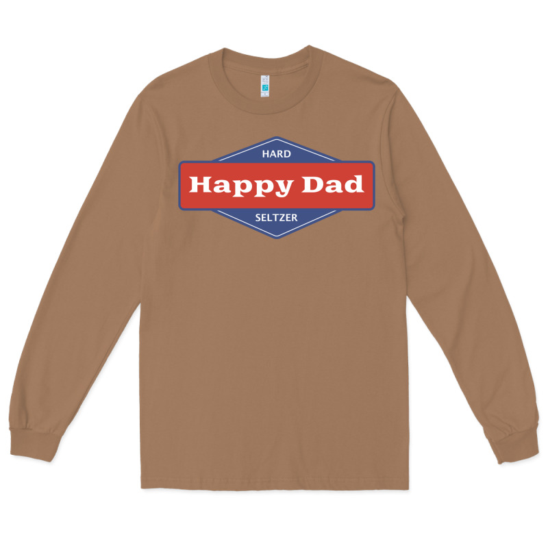 Happy Dad Hard Seltzer Long Sleeve Tee by maiPhamDesign | Teevron