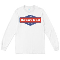 White happy dad hard seltzer Long Sleeve Tee - maiPhamDesign
