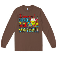 Chestnut I Run On Coffee And Softball Frappe Long Sleeve Tee - FaDigitalArtStudio