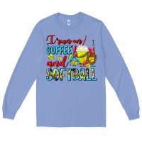 Colony Blue I Run On Coffee And Softball Frappe Long Sleeve Tee - FaDigitalArtStudio