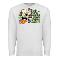 Oatmeal Heather eat drınk and be scary Premium Sweatshirt - AdoDesignShop