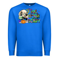 True Royal eat drınk and be scary Premium Sweatshirt - AdoDesignShop