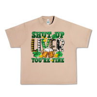 Burro Shut up liver you're fine Urban Heavy Tee - CowGirlArtShop