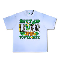 Grape Ice Shut up liver you're fine Urban Heavy Tee - CowGirlArtShop
