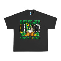 Pigment Black Shut up liver you're fine Urban Heavy Tee - CowGirlArtShop