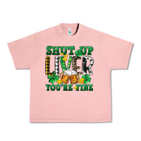 Salmon Shut up liver you're fine Urban Heavy Tee - CowGirlArtShop