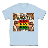 Dusty Blue juneteenth blackity black black black Classic Tee - TumblerDesignByShophia
