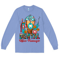 Colony Blue Dental Office Manager cold drink frappe Long Sleeve Tee - FaDigitalArtStudio